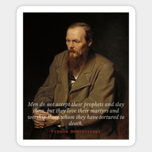 Fyodor Dostoyevsky portrait with Quote Sticker